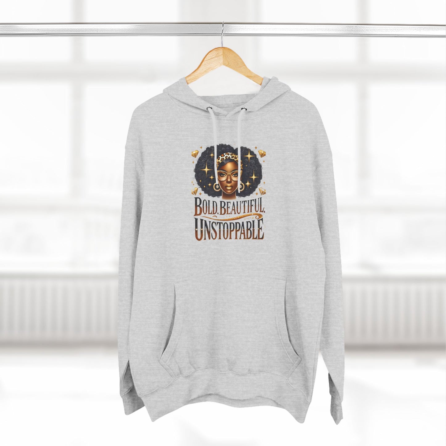 Bold. Beautiful. Unstoppable. Premium Pullover Hoodie for Ultimate Comfort