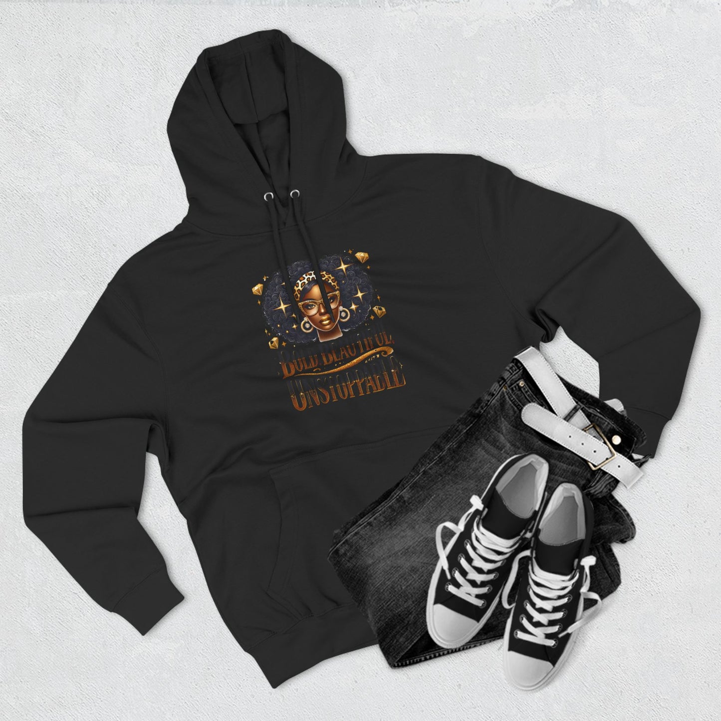 Bold. Beautiful. Unstoppable. Premium Pullover Hoodie for Ultimate Comfort