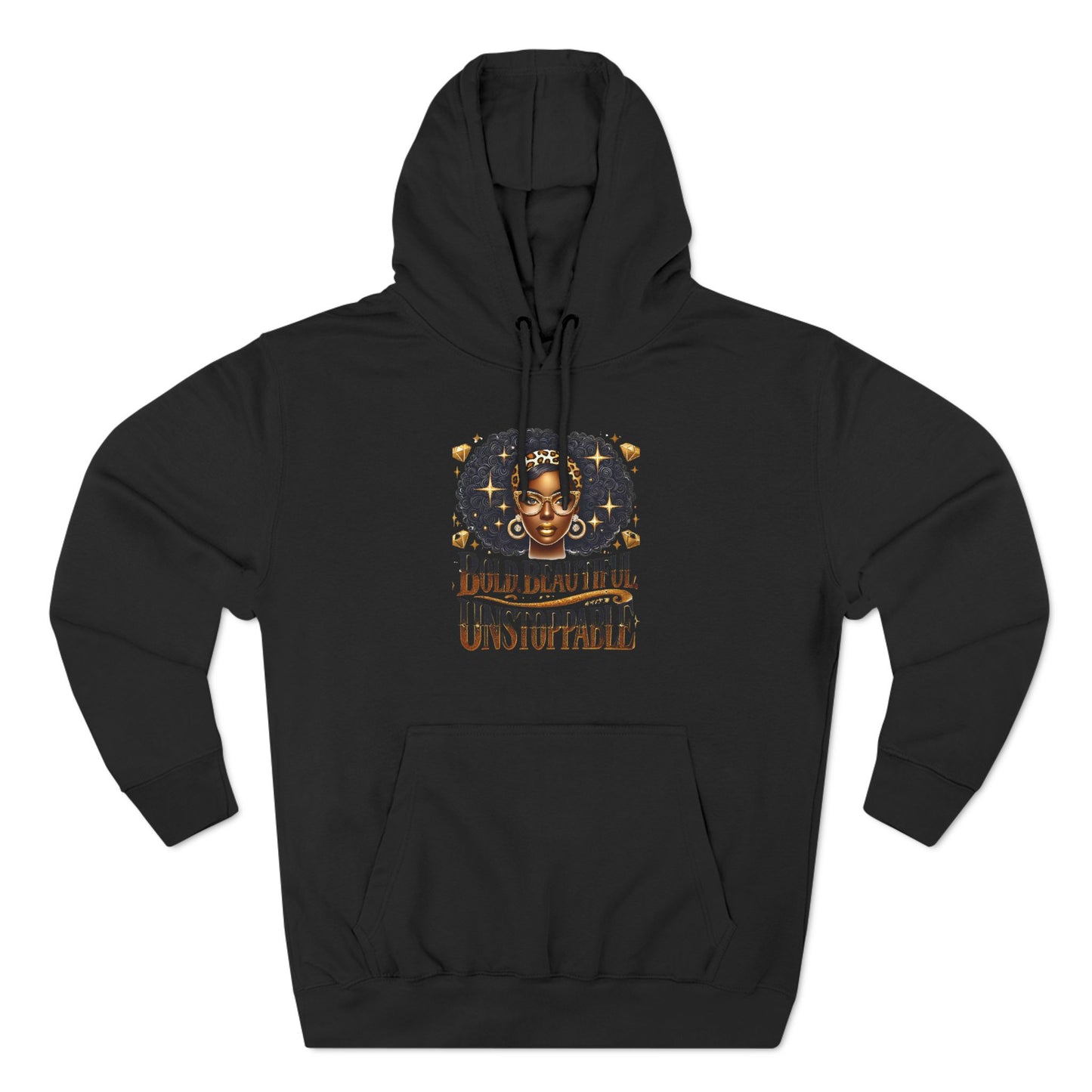 Bold. Beautiful. Unstoppable. Premium Pullover Hoodie for Ultimate Comfort