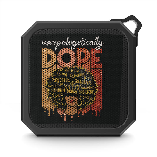 - Unapologetically Dope SPEAKER